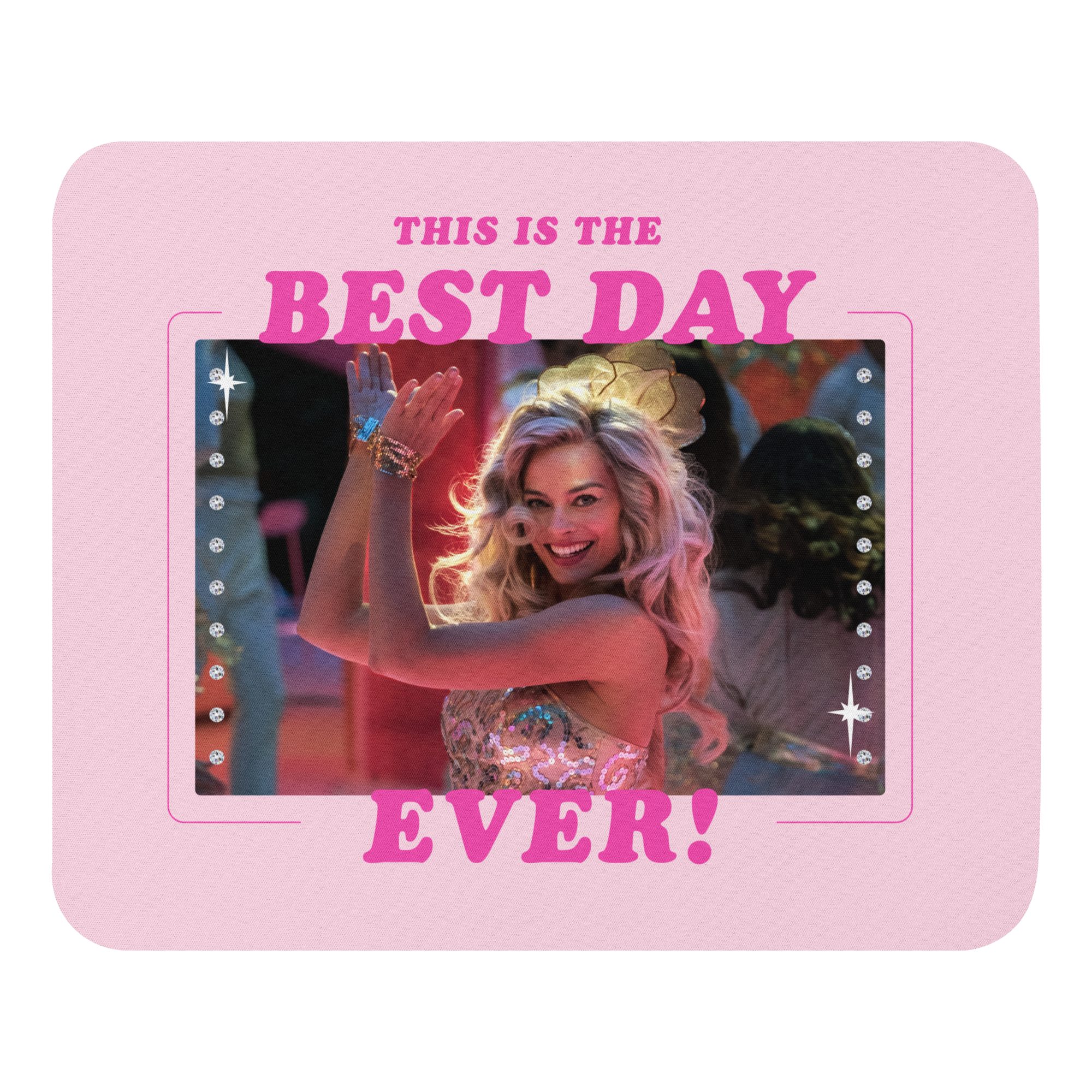 Best Day Ever Mouse Pad – Barbie The Movie